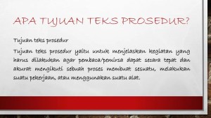 Apakah tujuan teks prosedur?