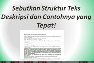 Apakah yang dimaksud teks deskripsi