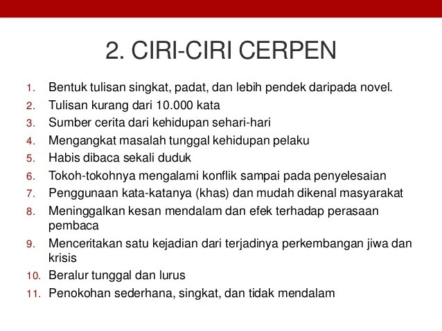 Sebutkan ciri-ciri cerpen