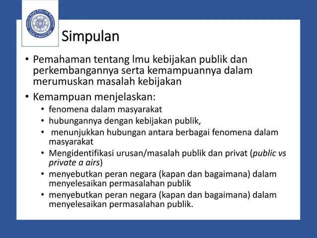 Kebijakan usaha swasta merupakan buah dari pemikiran yang berhaluan ideologi