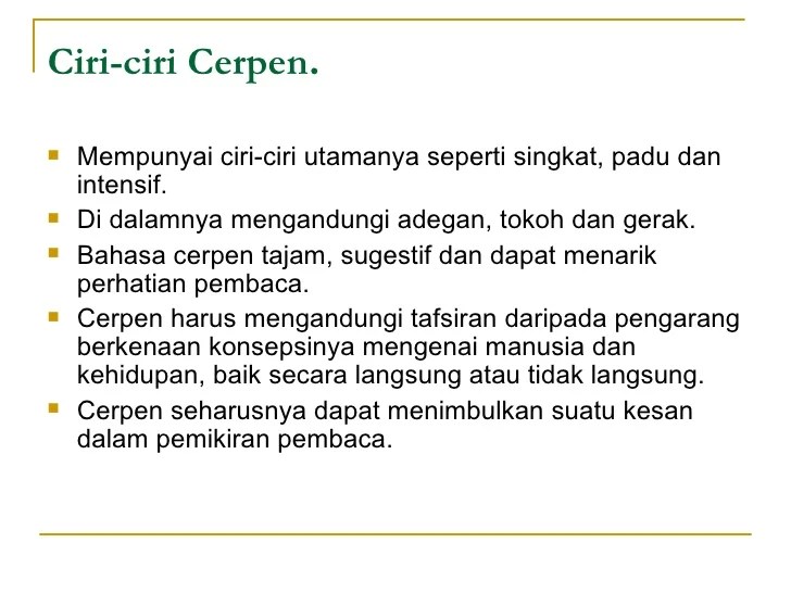 Sebutkan ciri-ciri cerpen